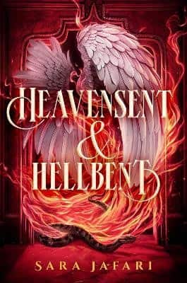 Heavensent & Hellbent av Sara Jafari