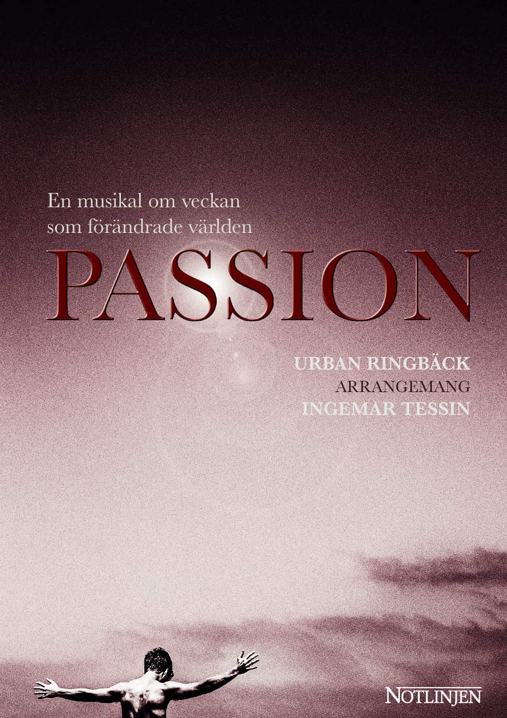 Passion : en musikal om veckan som förändrade världen av Urban Ringbäck