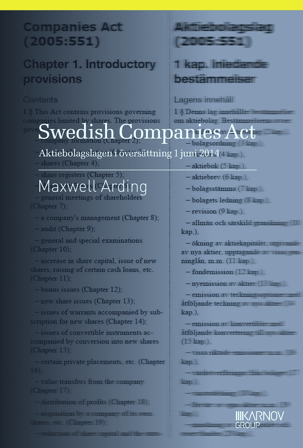 Swedish Companies Act - Aktiebolagslagen i översättning av Maxwell Arding