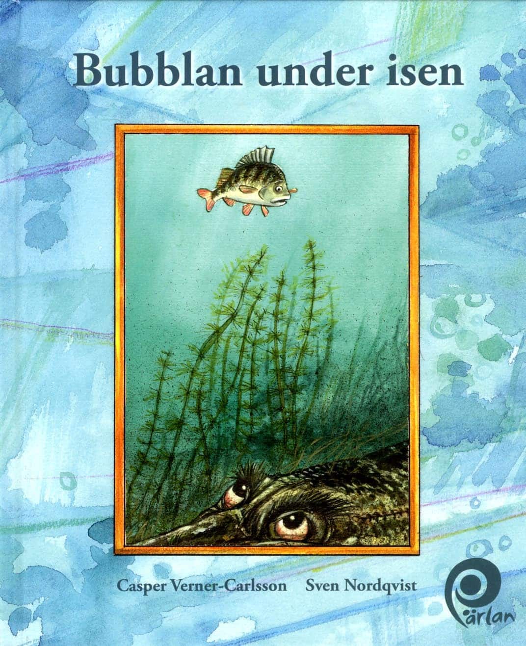 Bubblan under isen av Casper Verner-Carlsson