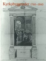Kyrkobyggnader 1760-1860 : Del 2. Småland och Öland