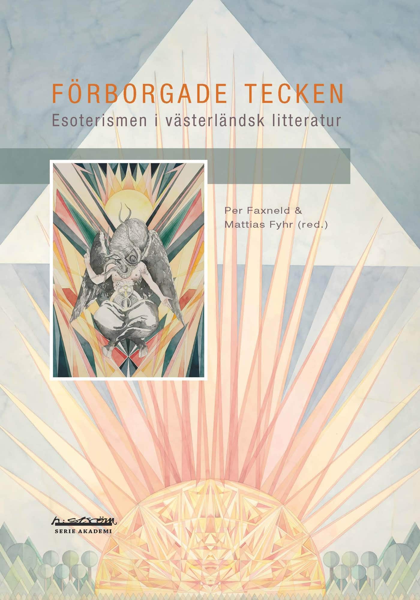 Förborgade tecken : esoterism i västerländsk litteratur av Per Faxneld
