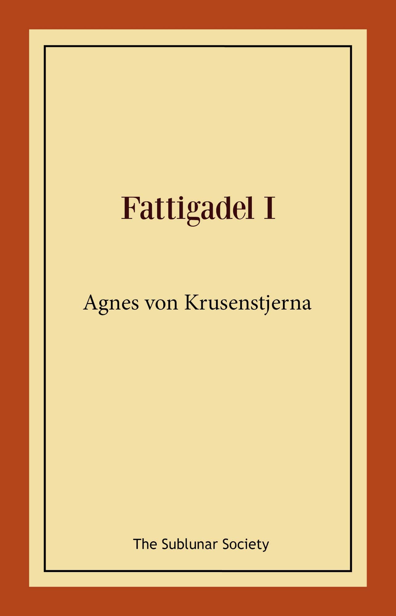 Fattigadel 1 av Agnes von Krusenstjerna