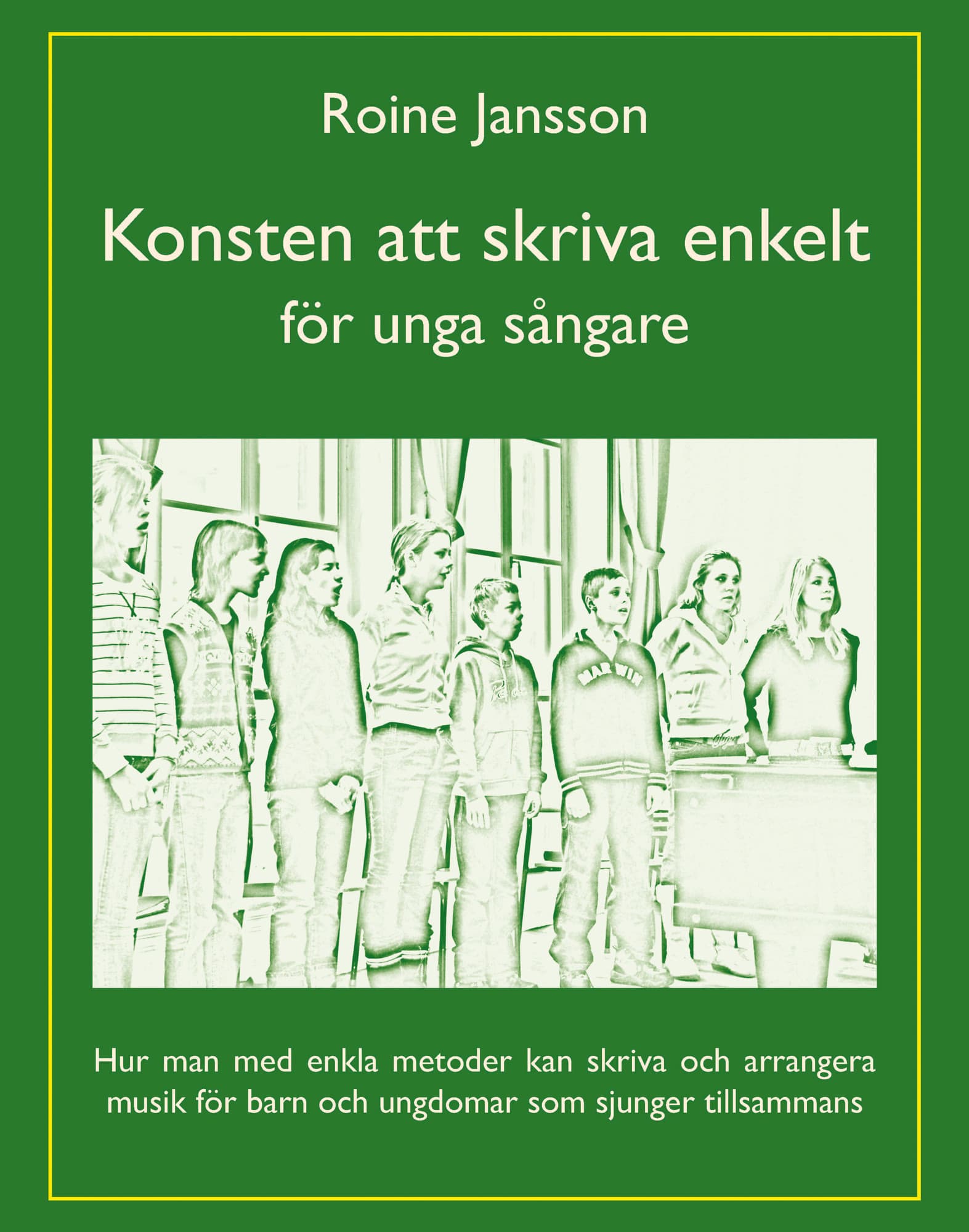 Konsten att skriva enkelt : för unga sångare