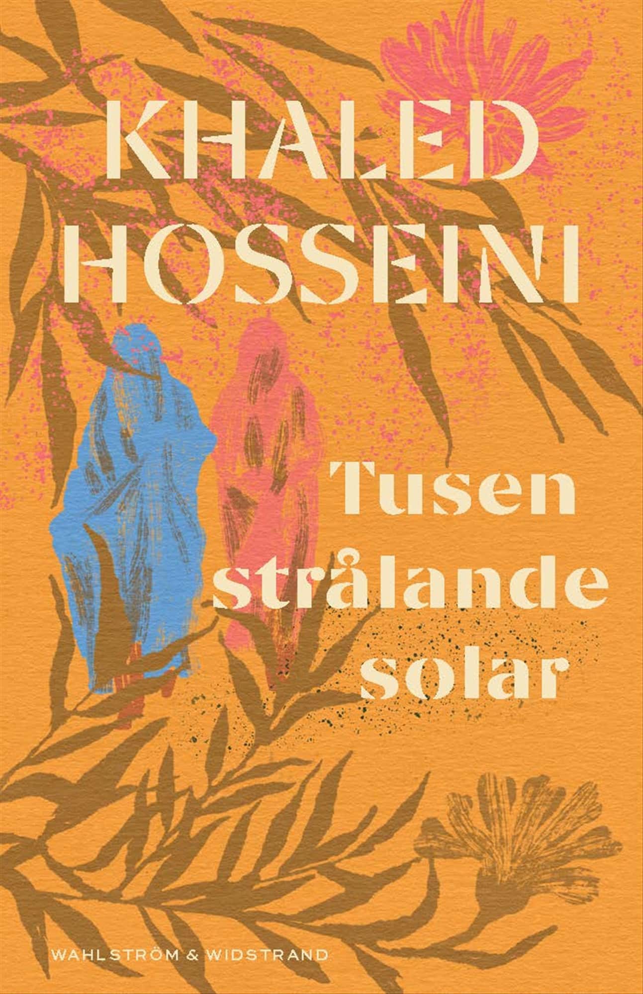 Tusen strålande solar av Khaled Hosseini