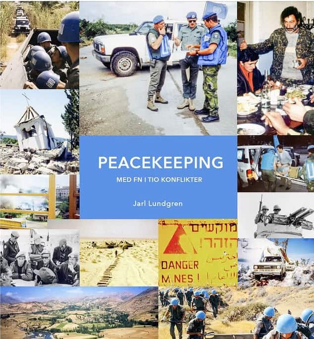 PEACEKEEPING med FN i tio konflikter av Jarl Lundgren