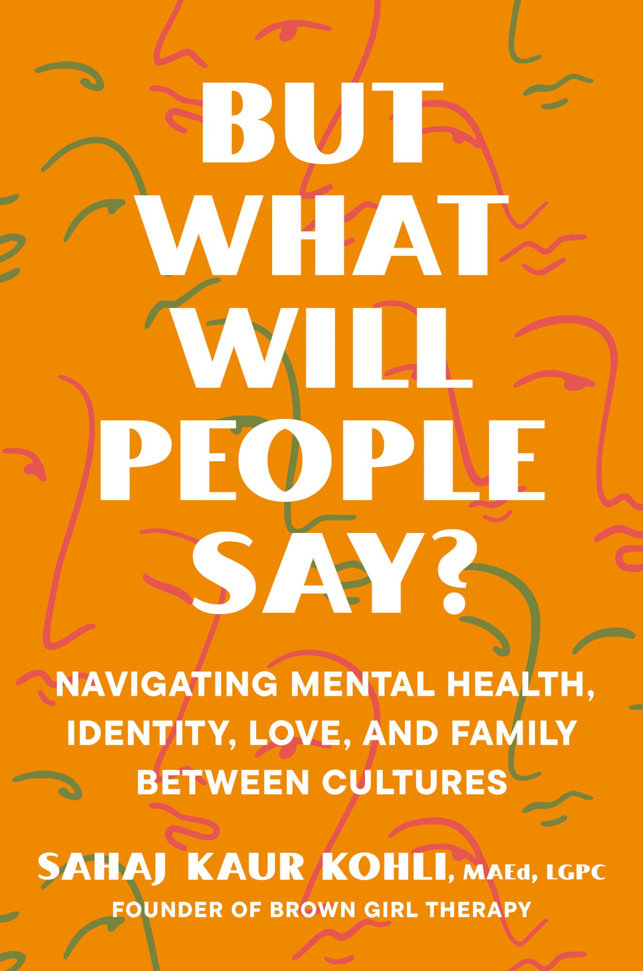 But What Will People Say?