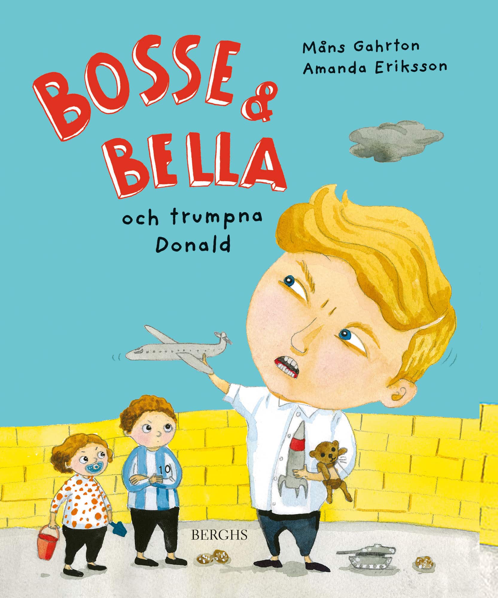 Bosse & Bella och trumpna Donald av Måns Gahrton