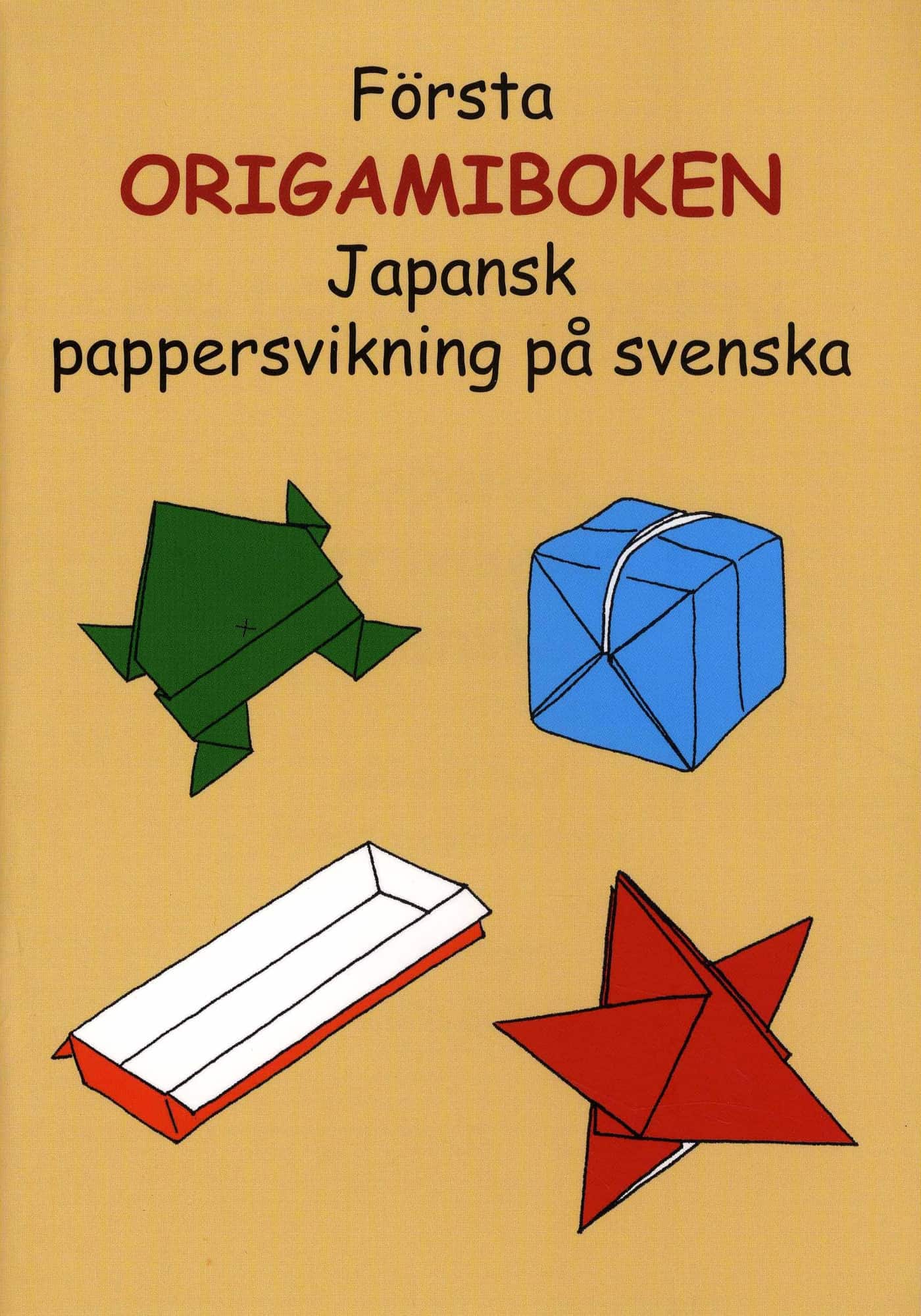 Första origamiboken : japansk pappersvikning på svenska av Ann-Louise Hellman