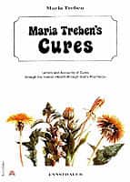 Maria trebens cures - letters and accounts of cures through the herbal heal av Maria Treben