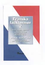Franska facktermer 2 : Geologi, geografi, meteorologi. Kemi, biokemi. Genet av Börje Schlyter