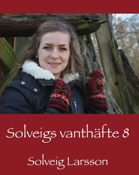 Solveigs vanthäfte 8 av Solveig Larsson