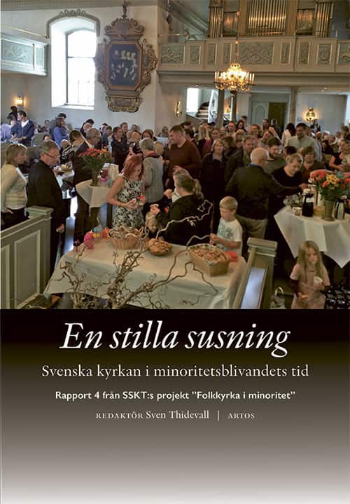 En stilla susning : svenska kyrkan i minoritetsblivandets tid av Kajsa Ahlstrand