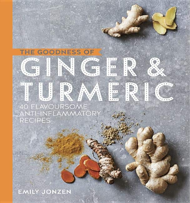 Goodness of ginger & turmeric - 40 flavoursome anti-inflammatory recipes av Emily Jonzen