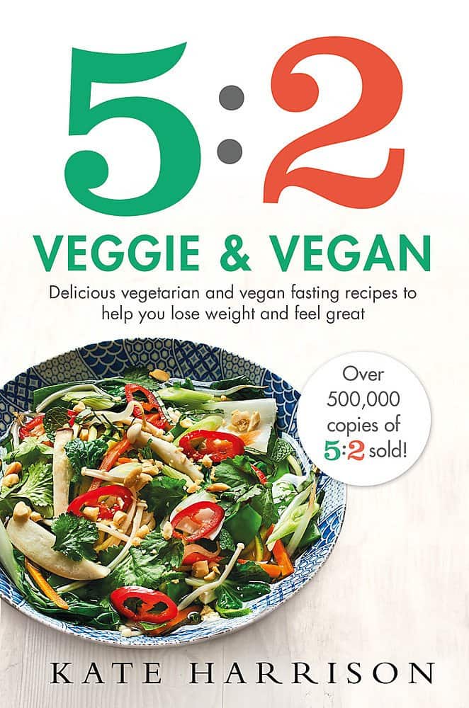 5:2 veggie and vegan - delicious vegetarian and vegan fasting recipes to he av Kate Harrison