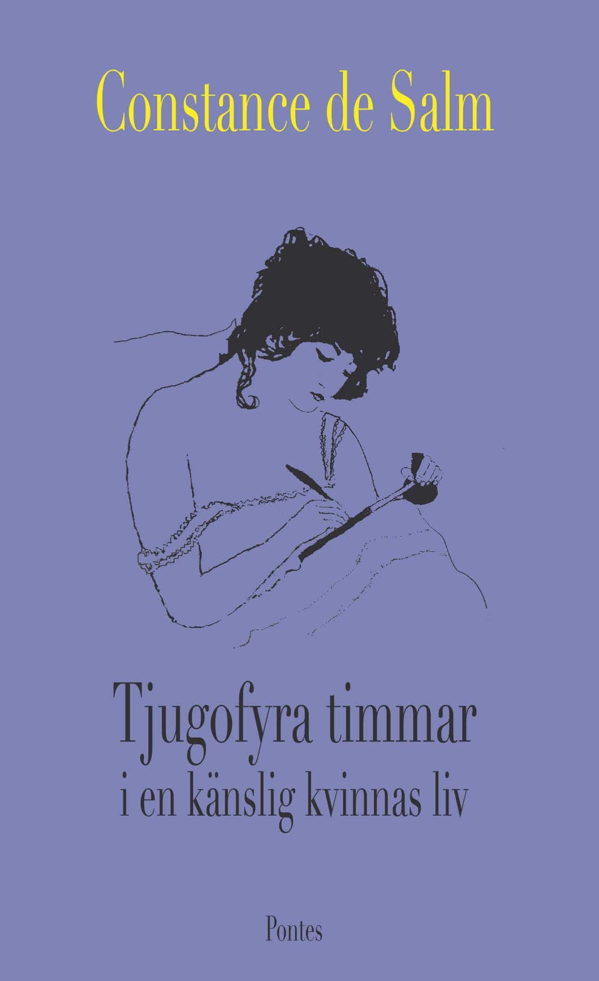 Tjugofyra timmar i en känslig kvinnas liv av Constance de Salm