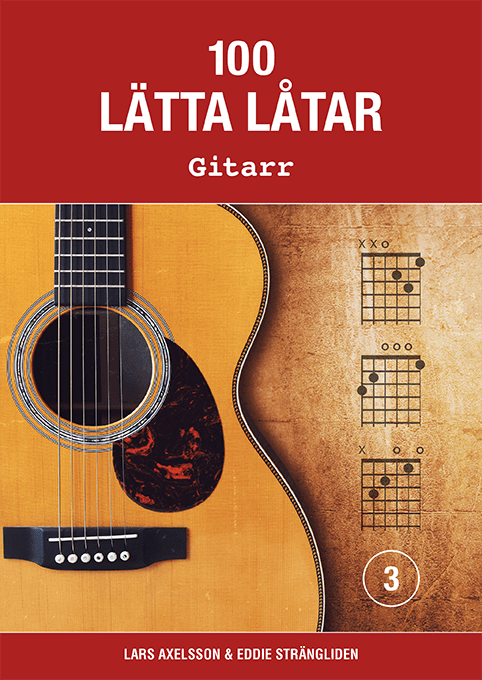 100 lätta låtar gitarr 3 av Lars Axelsson