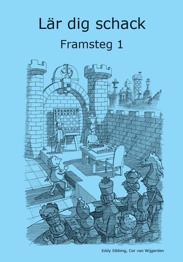 Lär dig schack. Framsteg 1 av Cor van Wijgerden