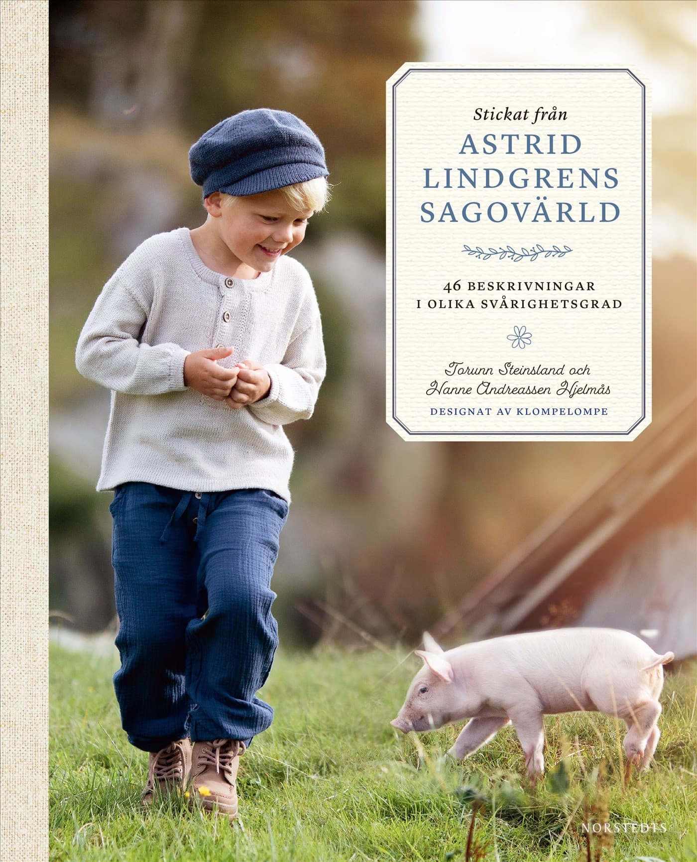 Stickat från Astrid Lindgrens sagovärld : 46 beskrivningar på favoritkaraktärernas plagg