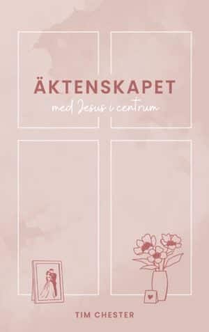 Äktenskapet med Jesus i centrum av Tim Chester