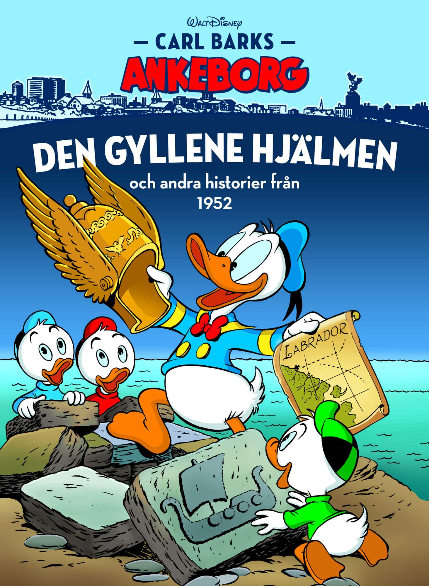 Den gyllene hjälmen och andra historier från 1952 av Carl Barks