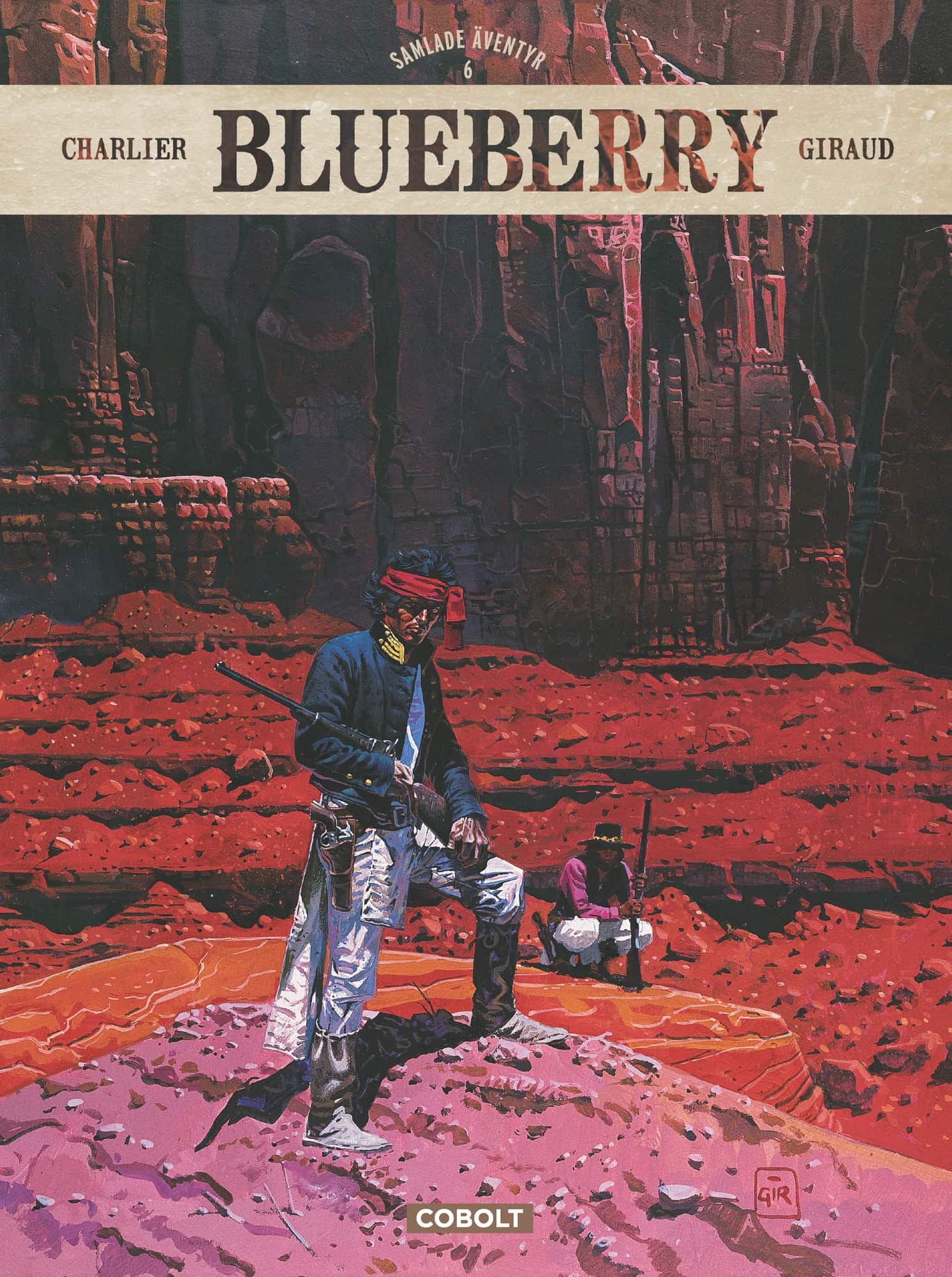 Blueberry. Samlade äventyr 6 av Jean-Michel Charlier