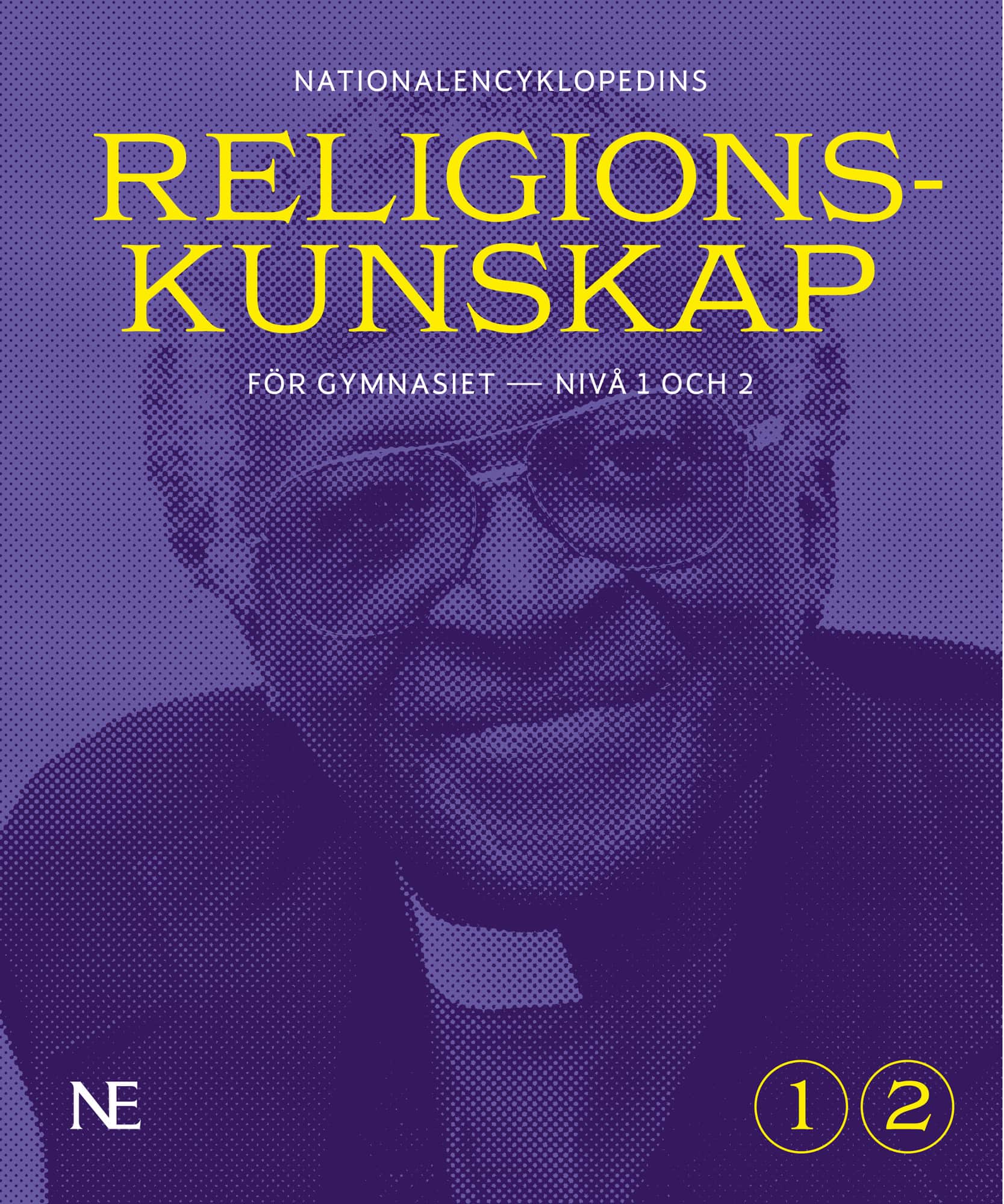 NE Religionskunskap för gymnasiet : nivå 1 och 2 av Anders Hansson