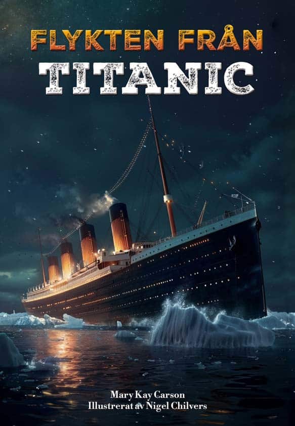 Flykten från Titanic av Mary Kay Carson