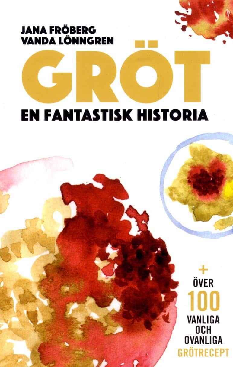 Gröt : en fantastisk historia av Jana Fröberg