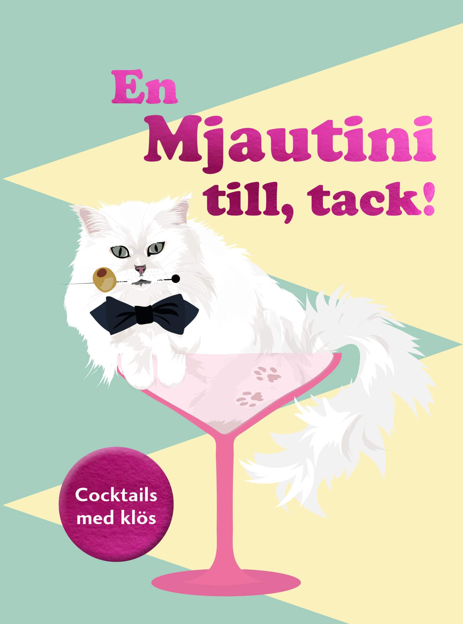 En mjautini till, tack! : cocktails med klös av Mark Davison
