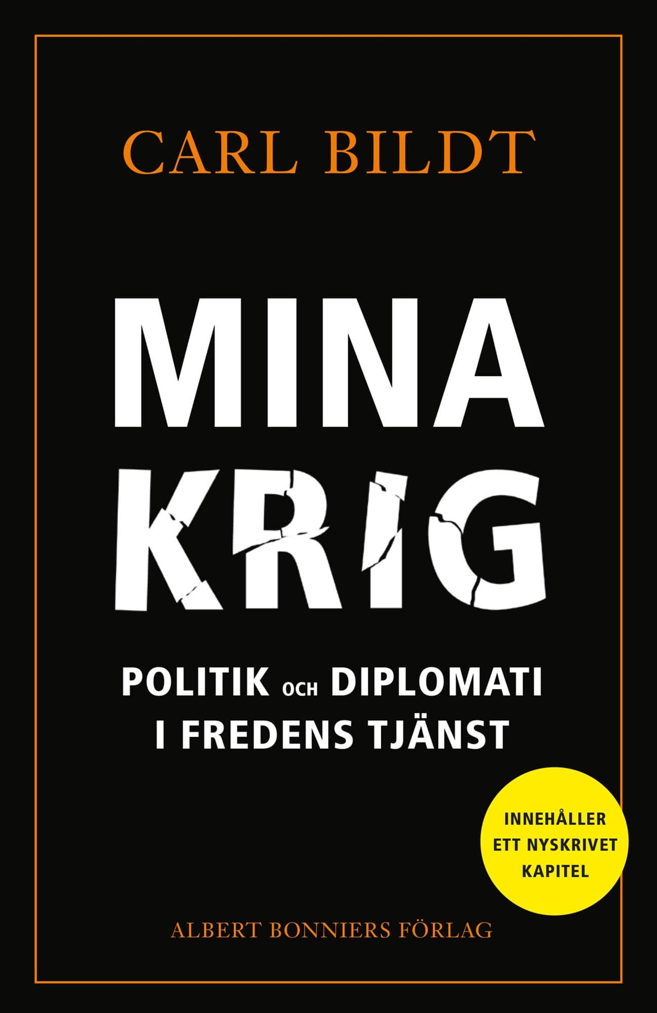 Mina krig av Carl Bildt