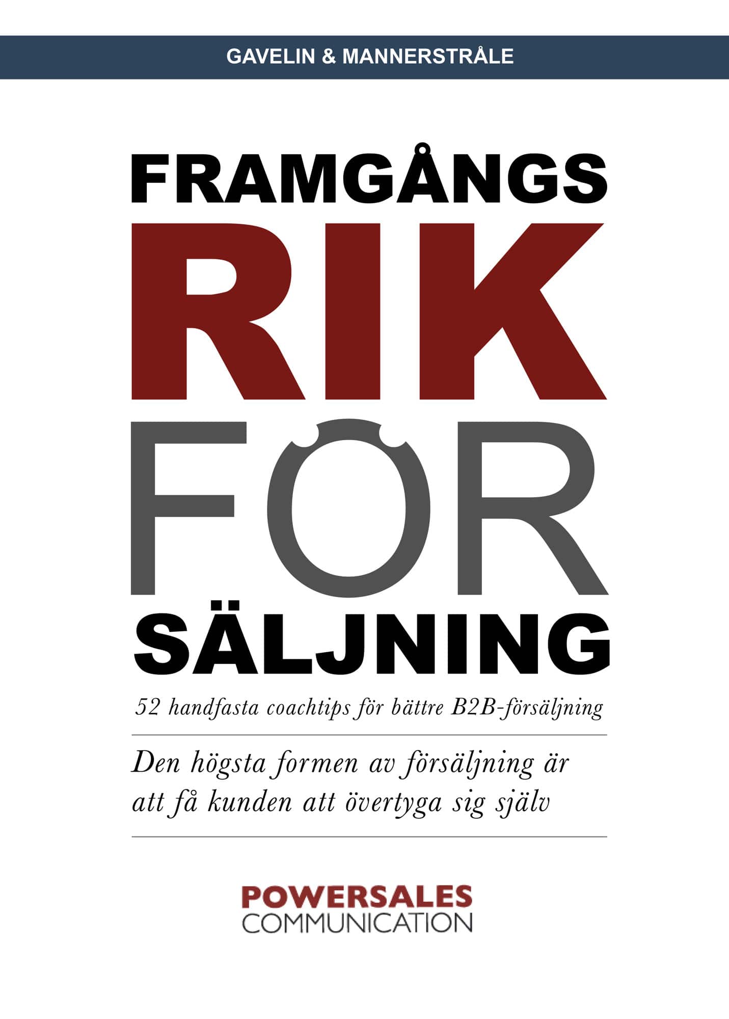 Framgångsrik försäljning : 52 handfasta coachtips för bättre B2B-försäljning av Urban Gavelin