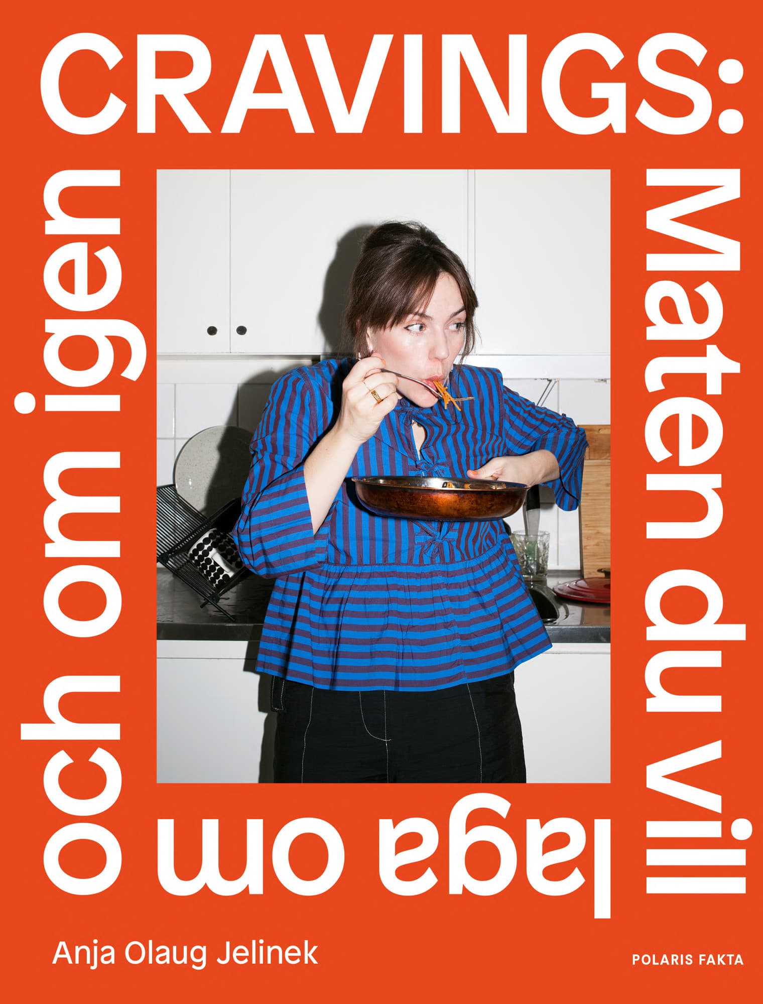 Cravings : maten du vill laga om och om igen