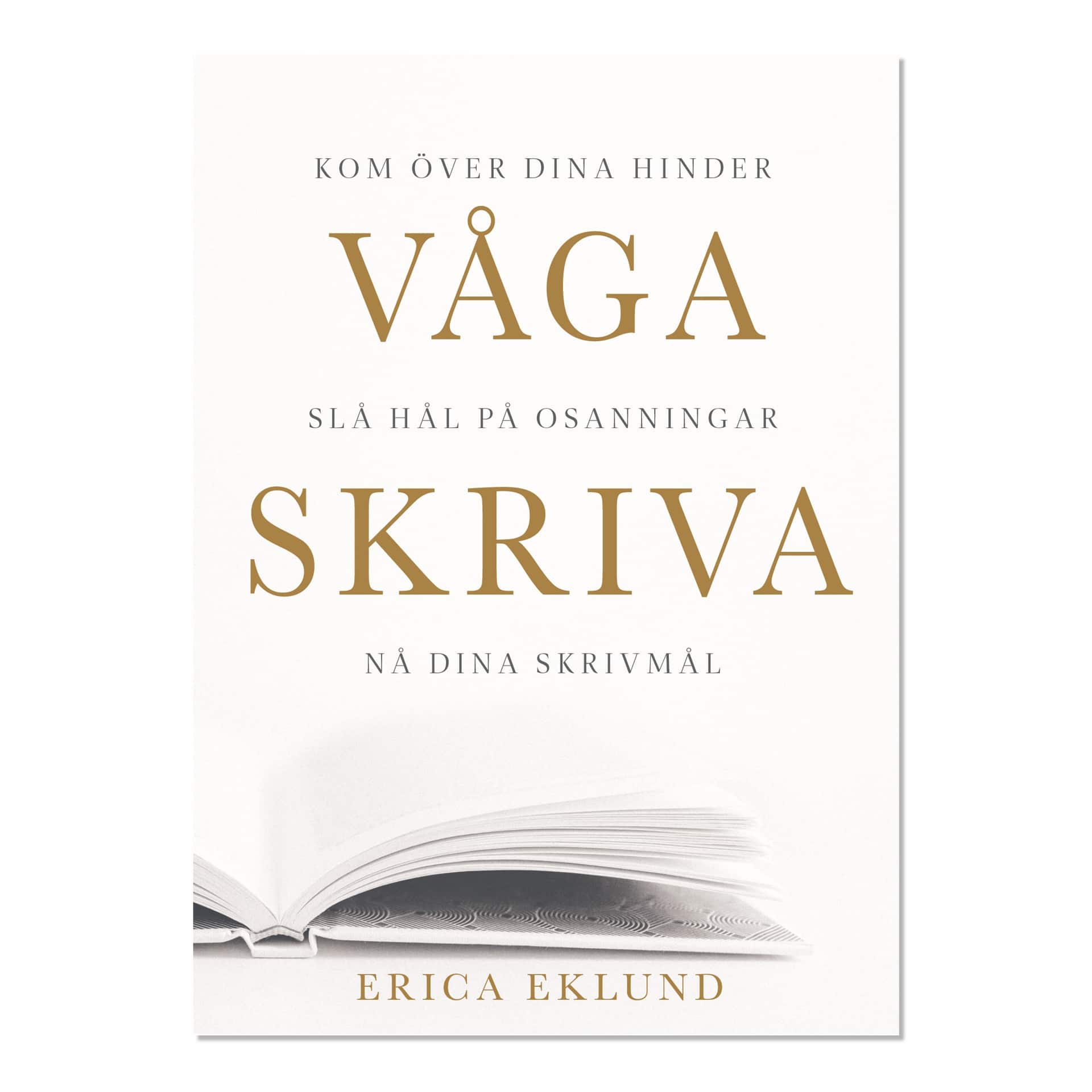 Våga Skriva av Erica Eklund