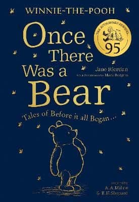 Winnie-the-Pooh: Once There Was a Bear (The Official 95th Anniversary Prequ av Jane Riordan