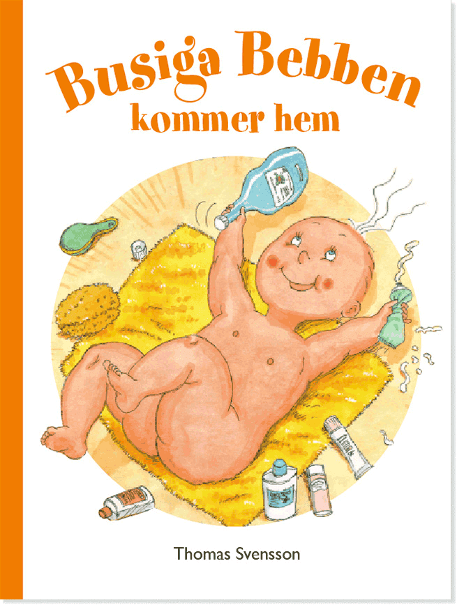 Busiga Bebben kommer hem av Thomas Svensson
