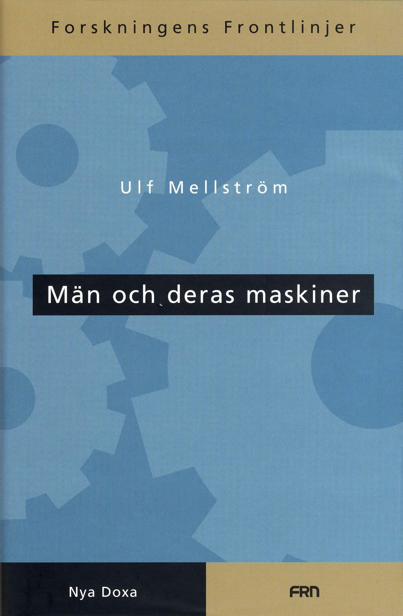 Män och deras maskiner av Ulf Mellström