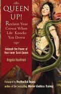 Queen up! - unleash the power of your inner tarot queen