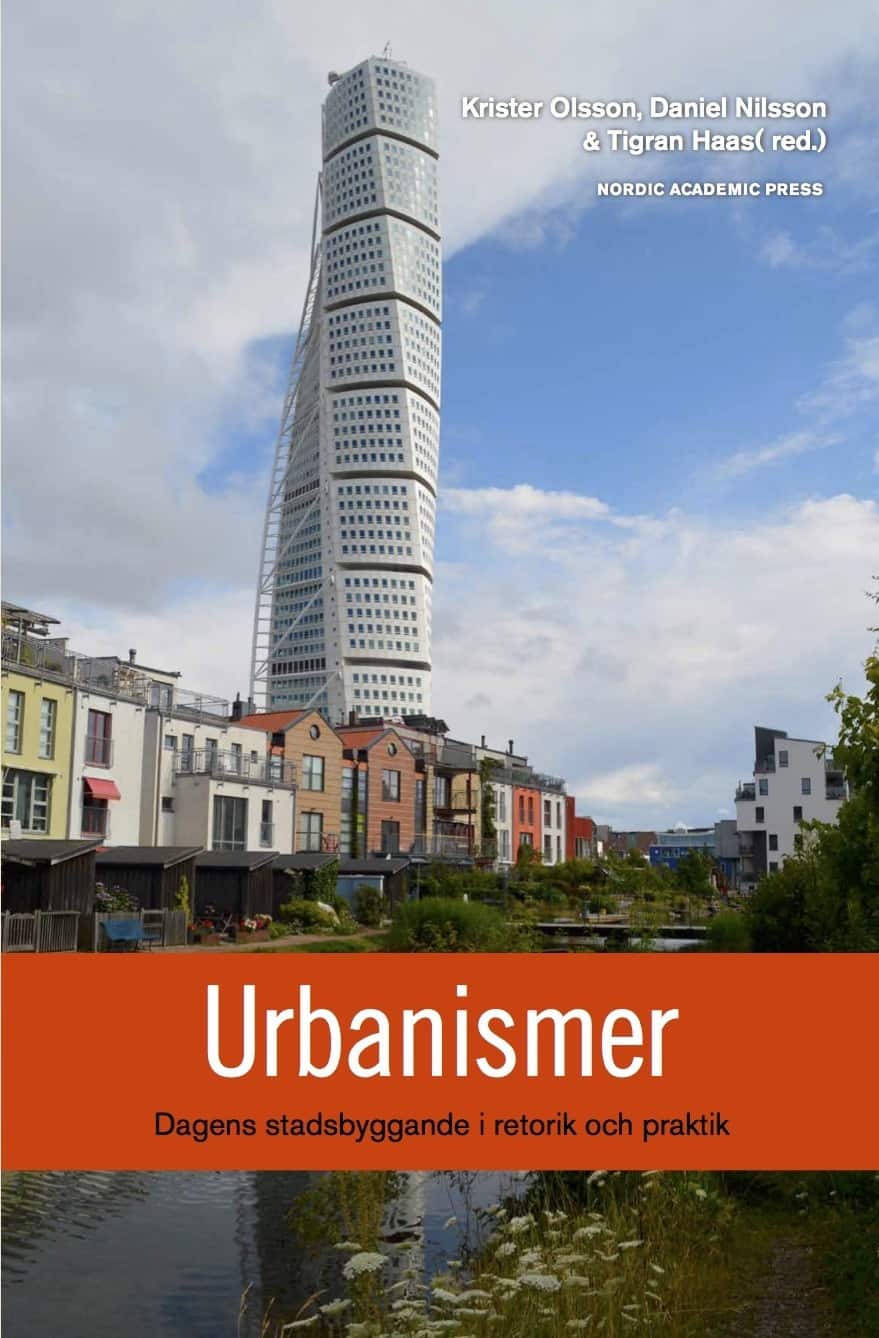 Urbanismer : dagens stadsbyggande i retorik och praktik av Marcus Adolphson