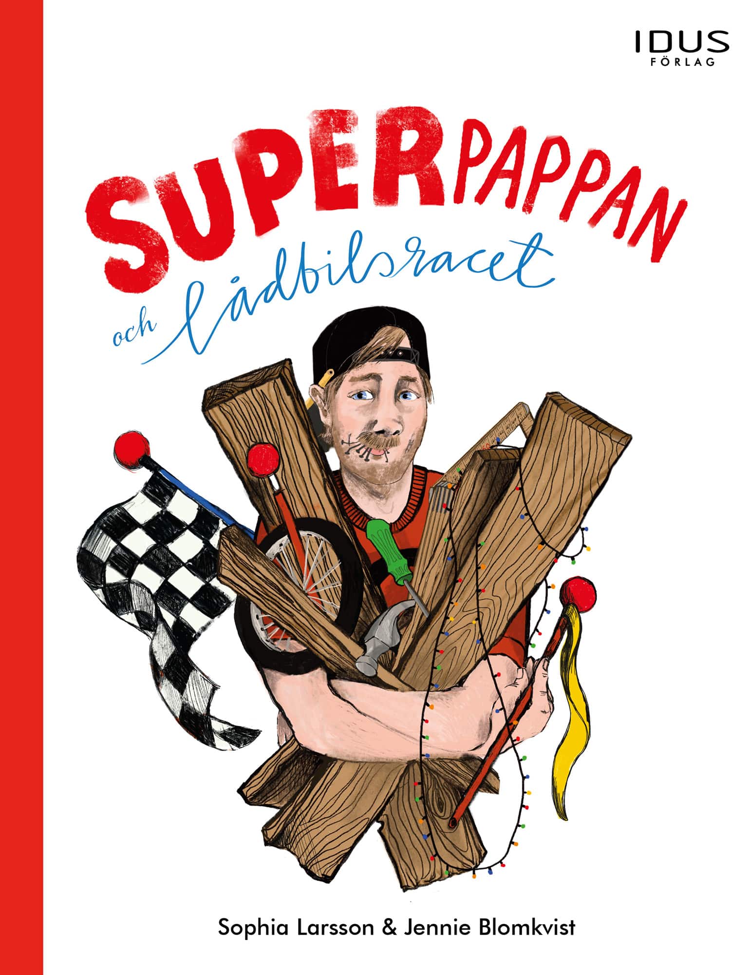 Superpappan och lådbilsracet av Sophia Larsson