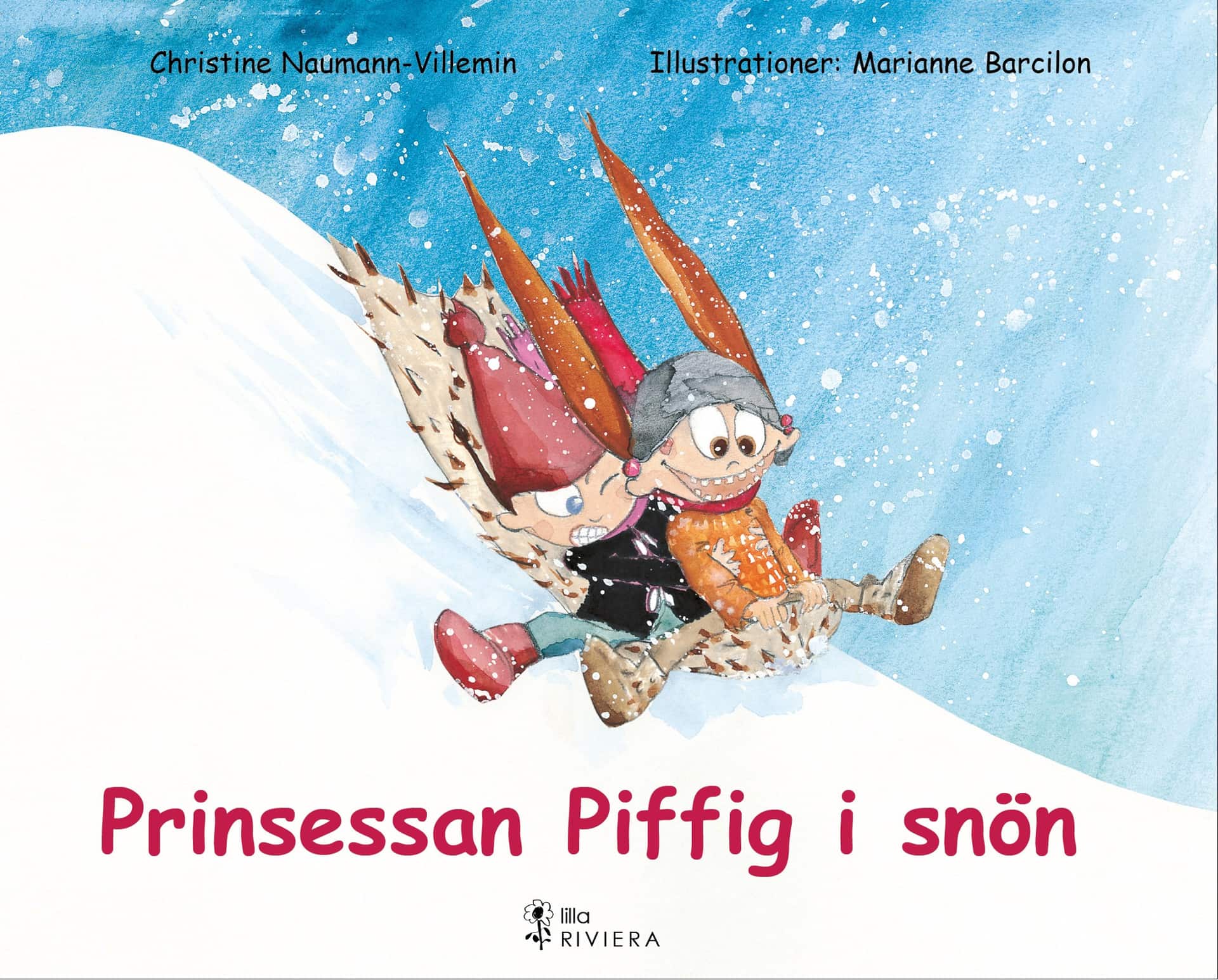Prinsessan Piffig i snön av Christine Naumann-Villemin