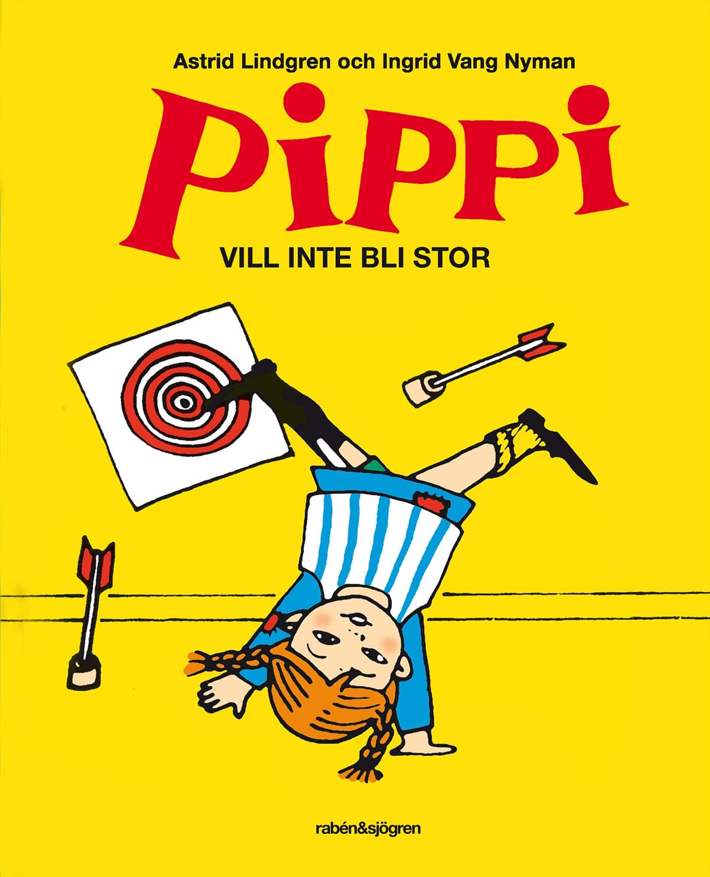 Pippi vill inte bli stor av Astrid Lindgren