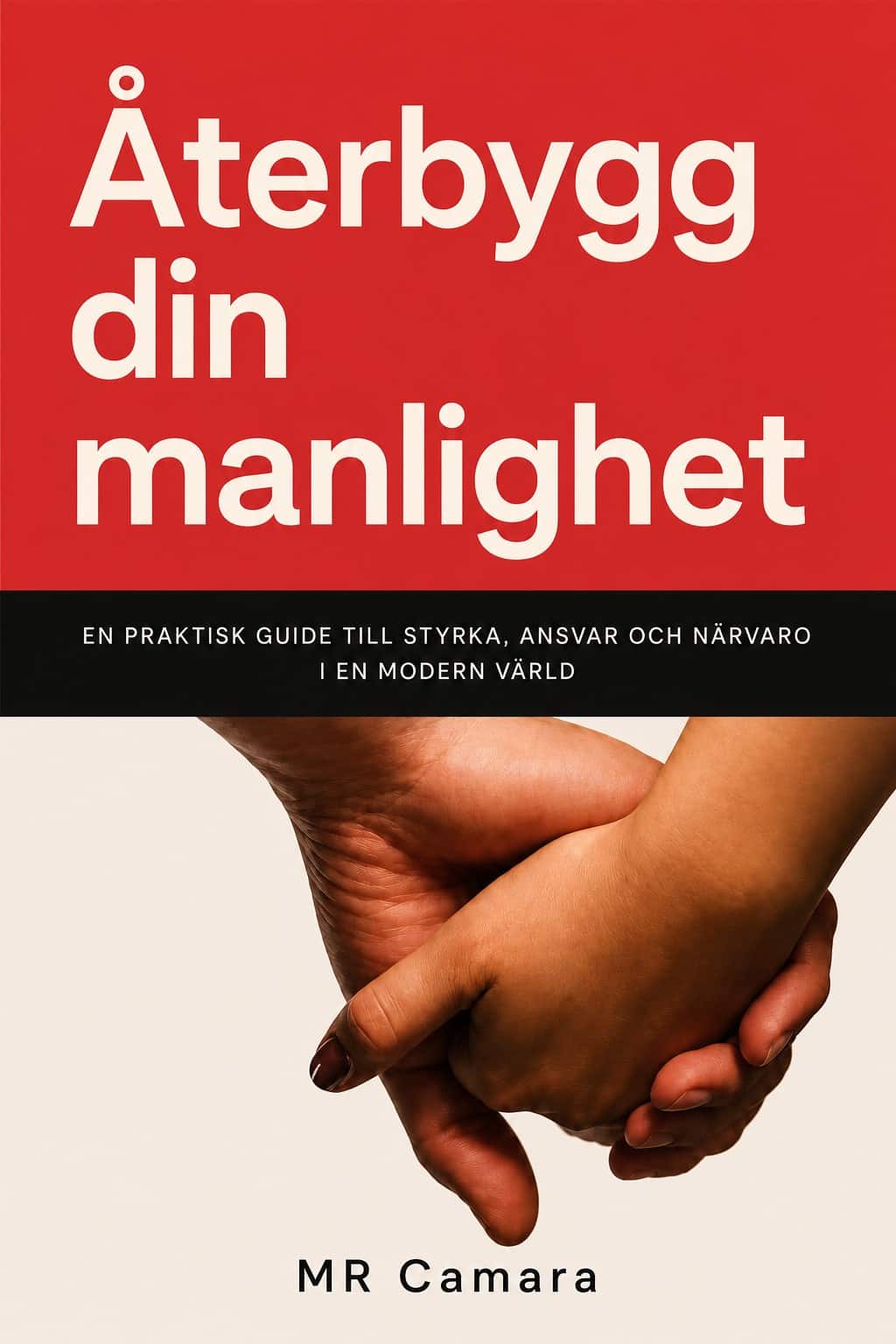Återgygg din manlighet av publishing Mr Camara