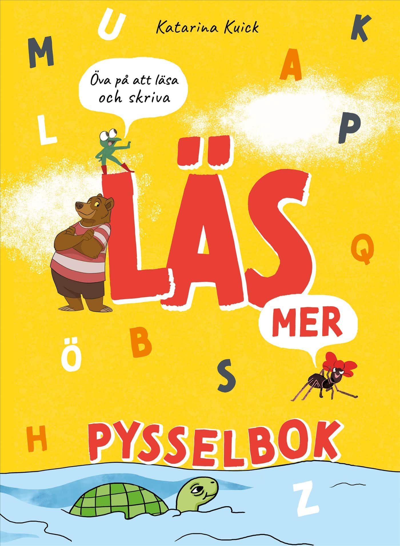 Läs mer pysselbok : öva på att läsa och skriva av Katarina Kuick