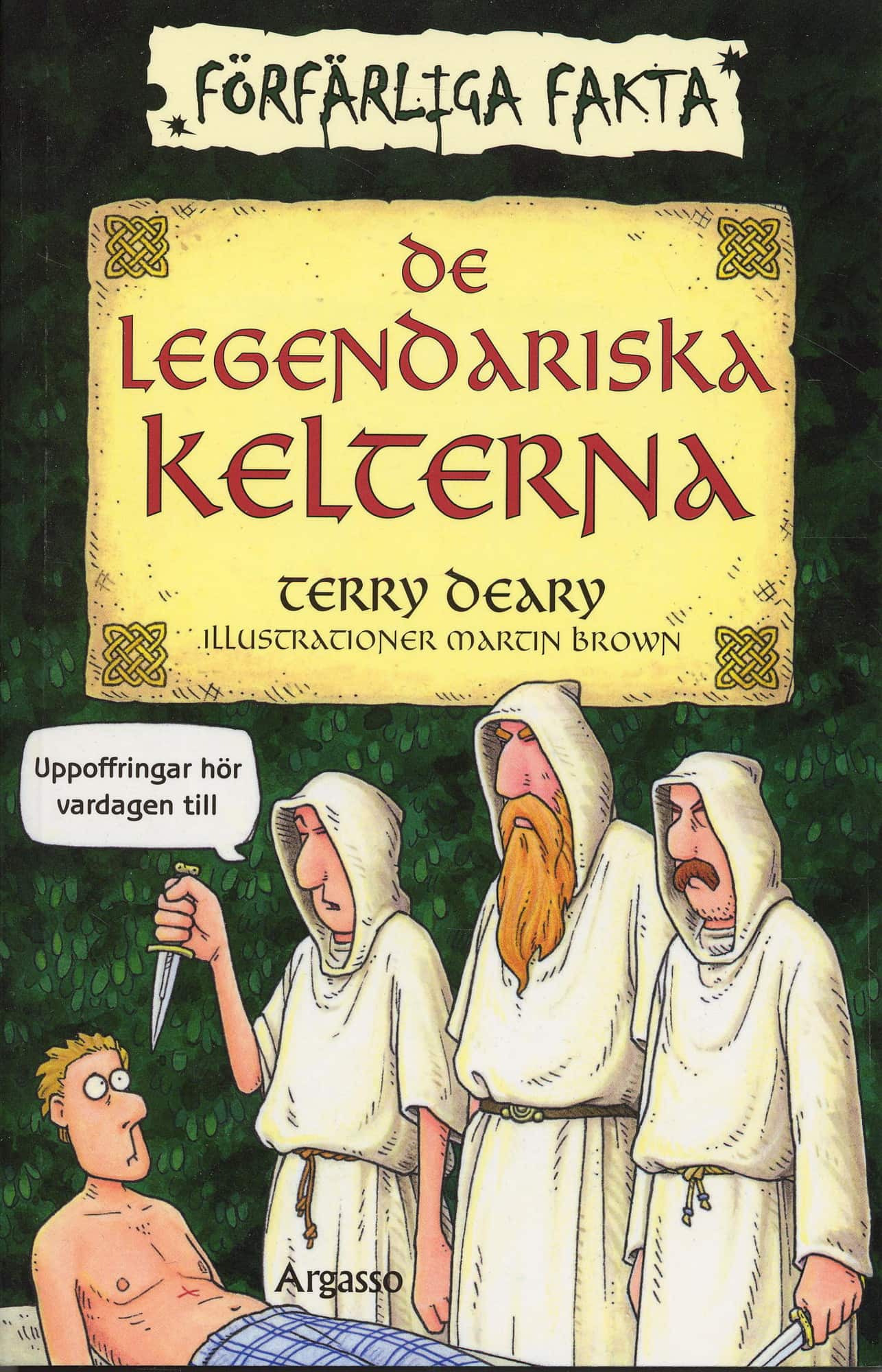 De legendariska kelterna av Terry Deary
