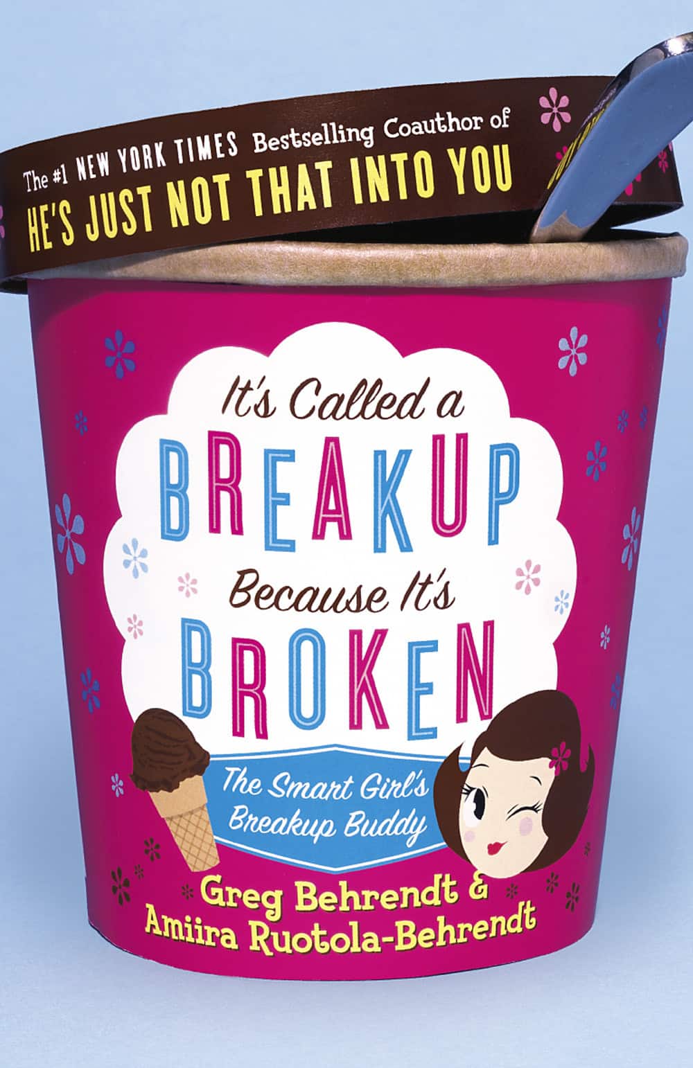 It's Called a Breakup Because It's Broken av Greg Behrendt