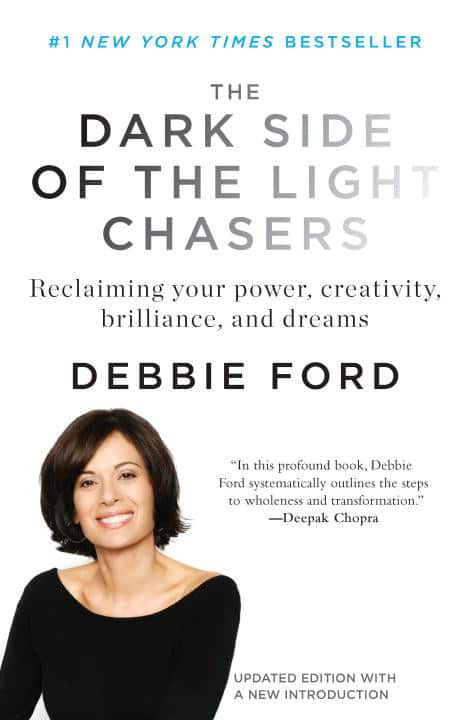 Dark Side Of The Light Chasers: Reclaiming Your Power, Creativity, Brilliance & Dreams (New Edition) av Debbie Ford