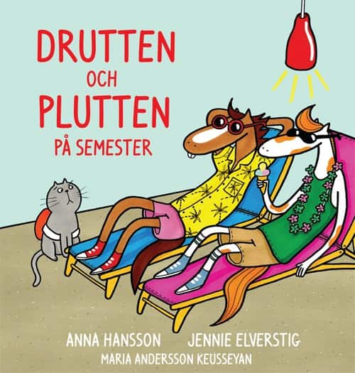 Drutten och Plutten på semester av Anna Hansson