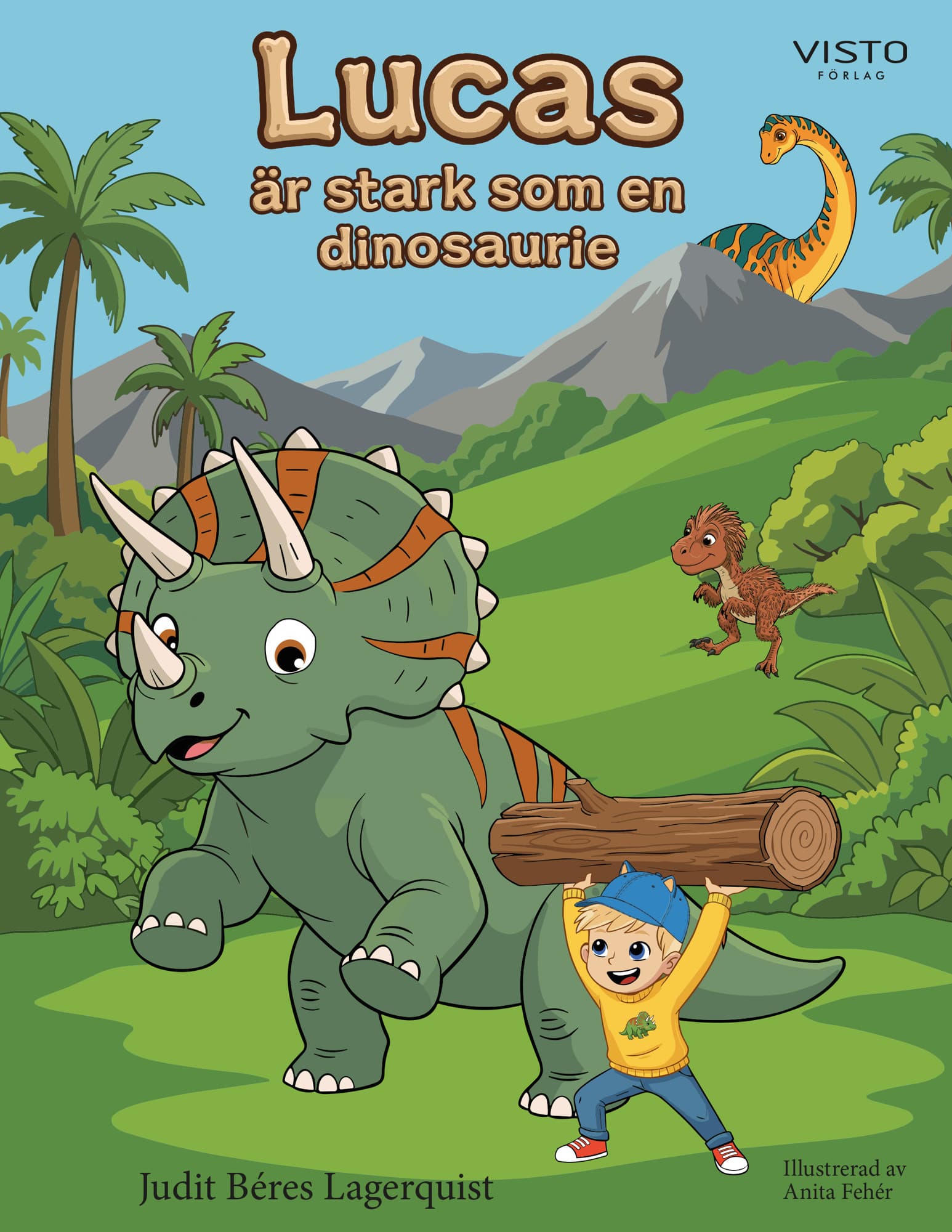 Lucas är stark som en dinosaurie