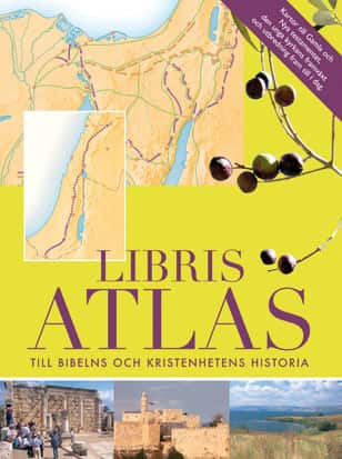 Libris Atlas : till bibelns och kristenhetens historia av Tim Dowley